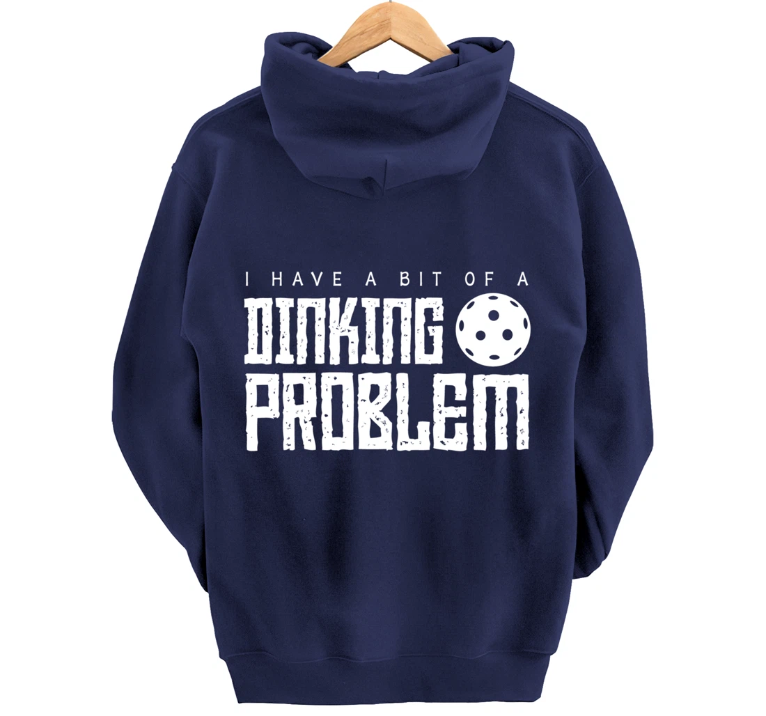 Dinking Problem Funny Pickleball Player Paddleball Sport Pullover Hoodie