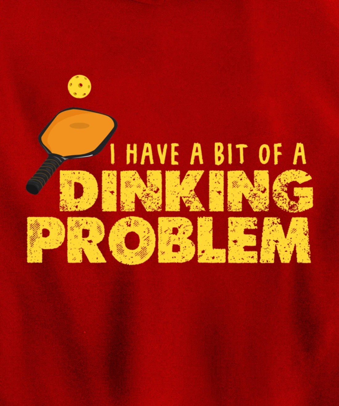 Dinking Problem Funny Pickleball Player Paddleball Sport Pullover Hoodie