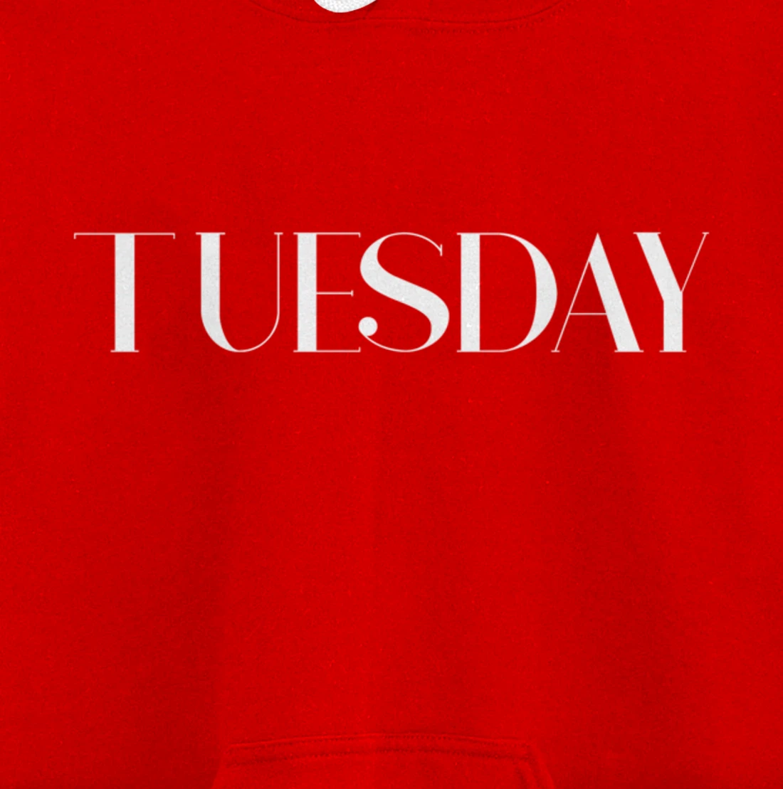 Cool Casual Day of the Week Outfit Tuesday Pullover Hoodie