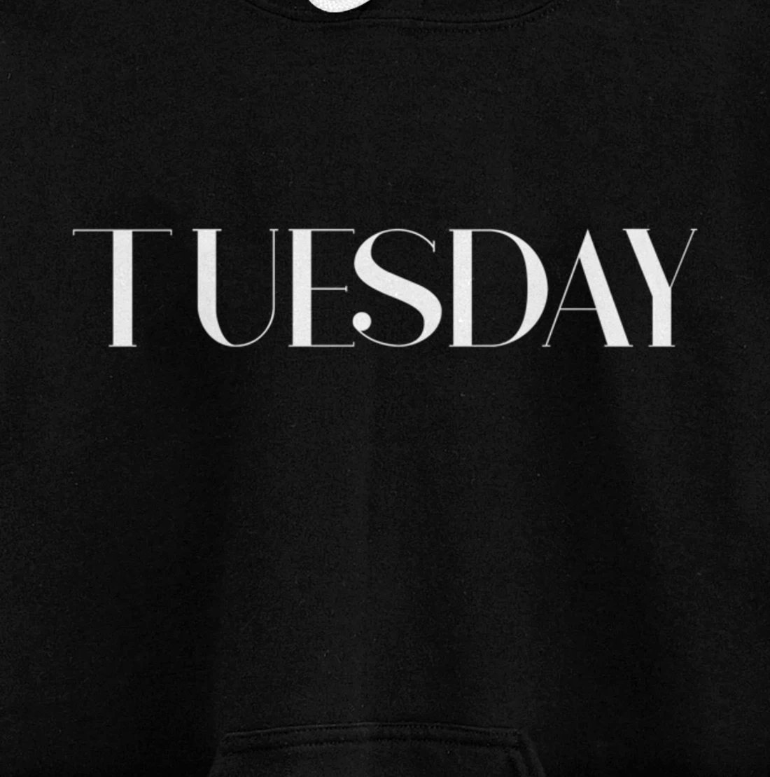 Cool Casual Day of the Week Outfit Tuesday Pullover Hoodie
