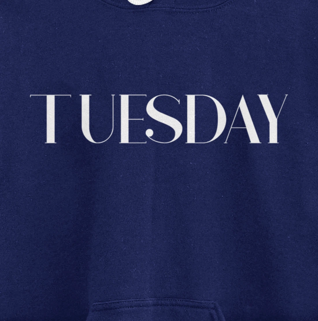 Cool Casual Day of the Week Outfit Tuesday Pullover Hoodie