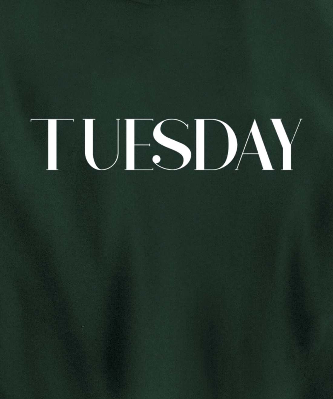 Cool Casual Day of the Week Outfit Tuesday Pullover Hoodie