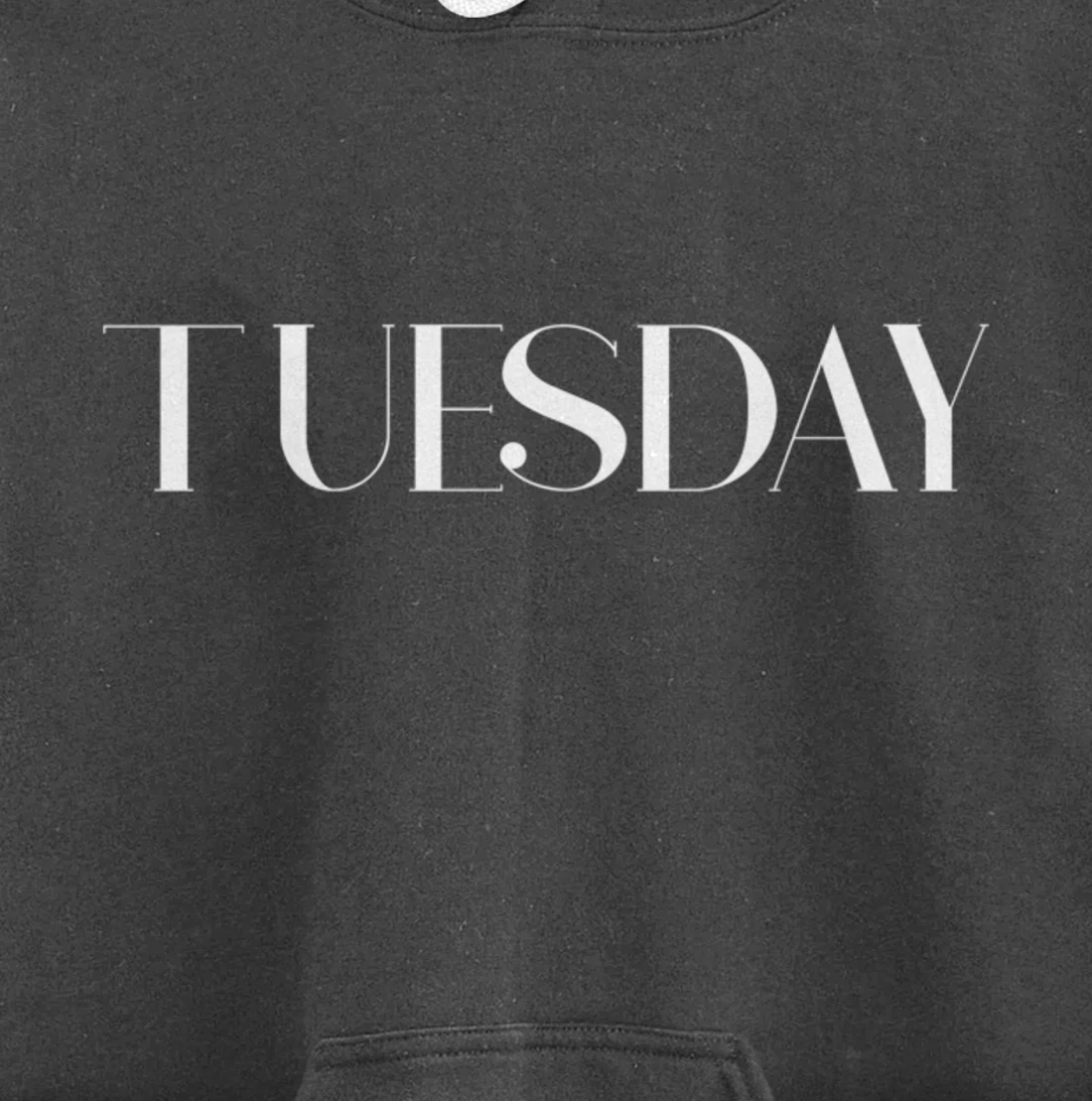 Cool Casual Day of the Week Outfit Tuesday Pullover Hoodie