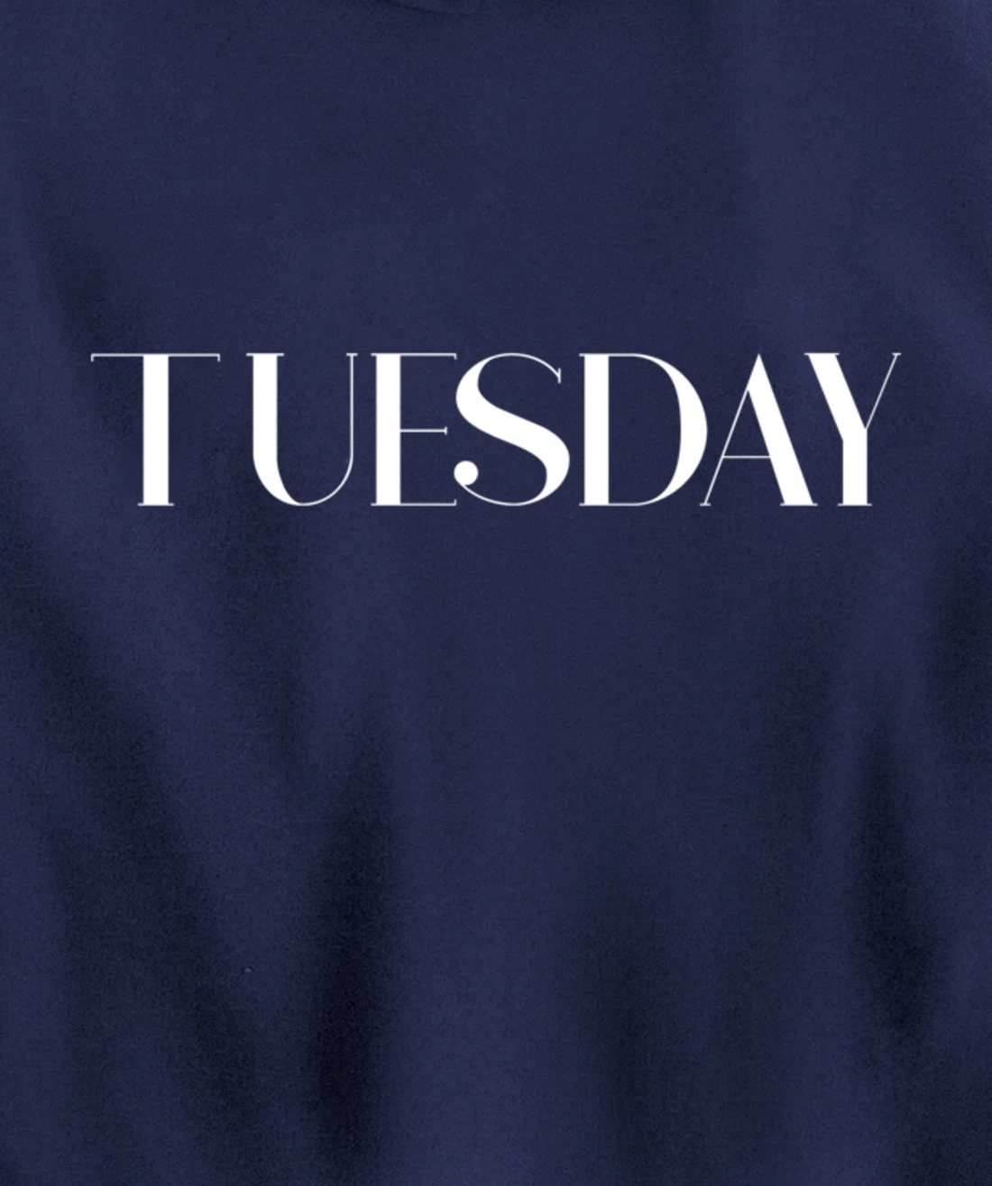 Cool Casual Day of the Week Outfit Tuesday Pullover Hoodie