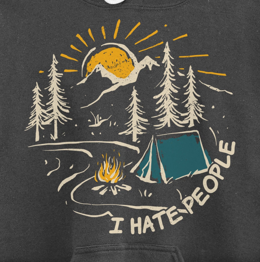 I hate people who I love camping outdoor activity Pullover Hoodie