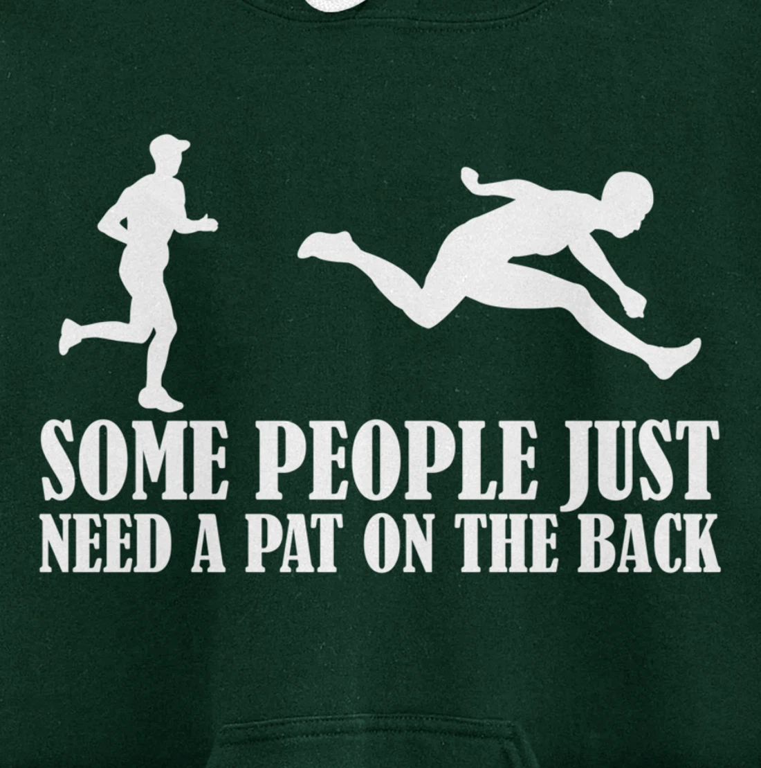 Sarcastic Joke Quote Some People Just Need A Pat On The Back Pullover Hoodie