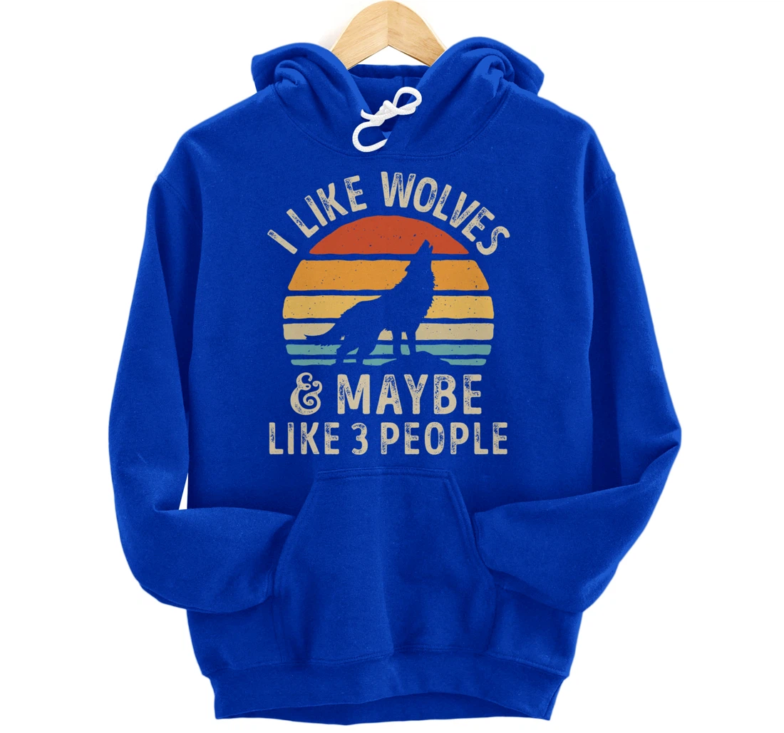 I Like Wolves And Maybe Like 3 People Wolf Lover Retro Men Pullover Hoodie