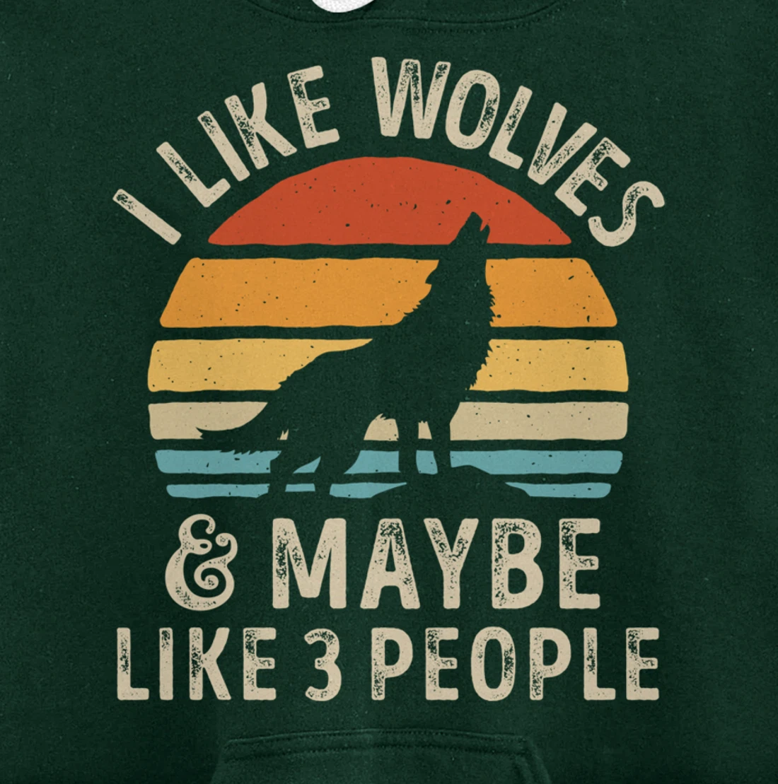 I Like Wolves And Maybe Like 3 People Wolf Lover Retro Men Pullover Hoodie