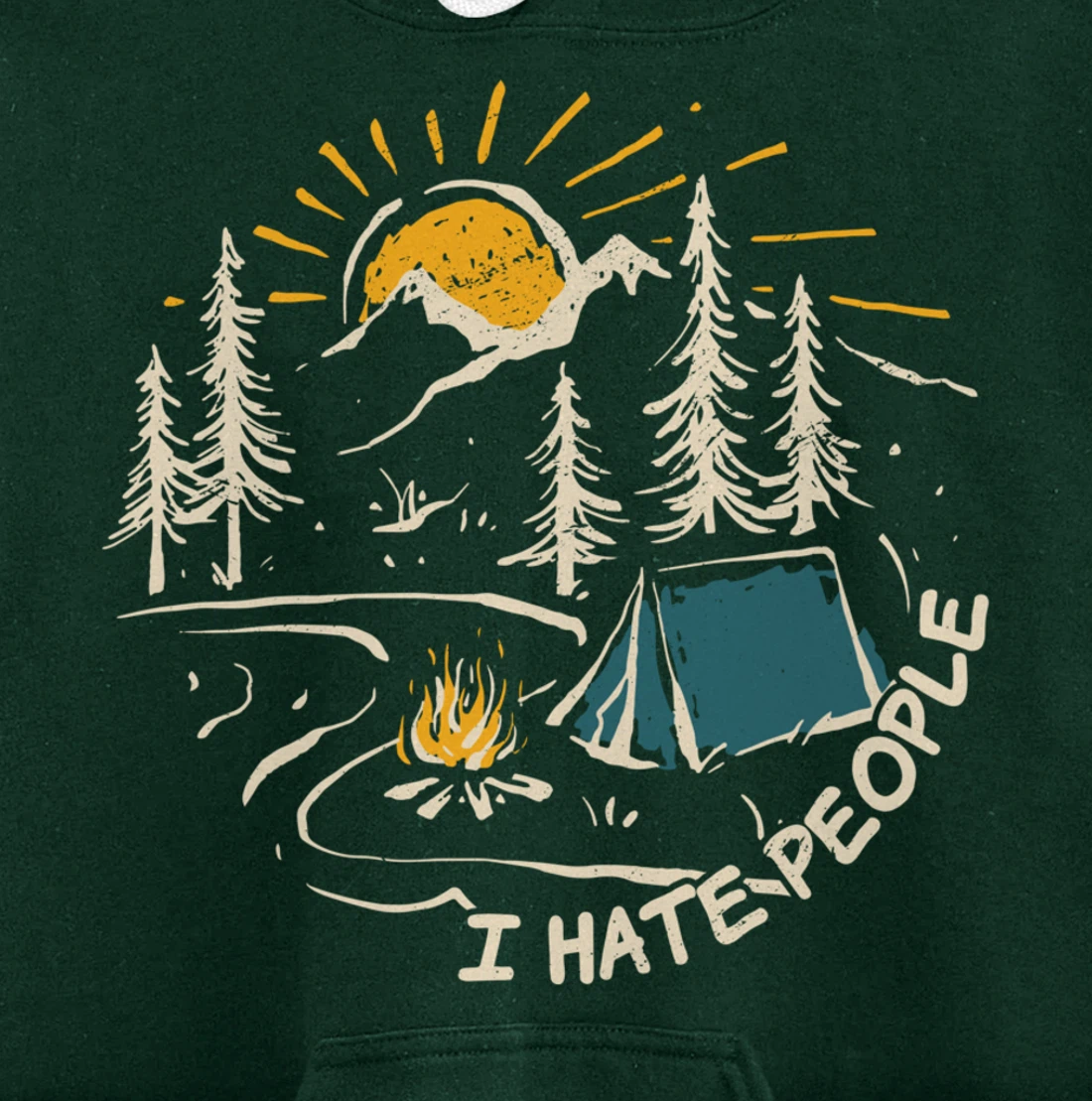 I hate people who I love camping outdoor activity Pullover Hoodie