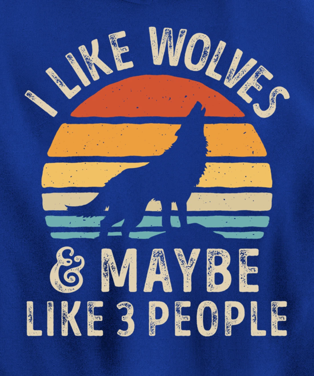 I Like Wolves And Maybe Like 3 People Wolf Lover Retro Men Pullover Hoodie