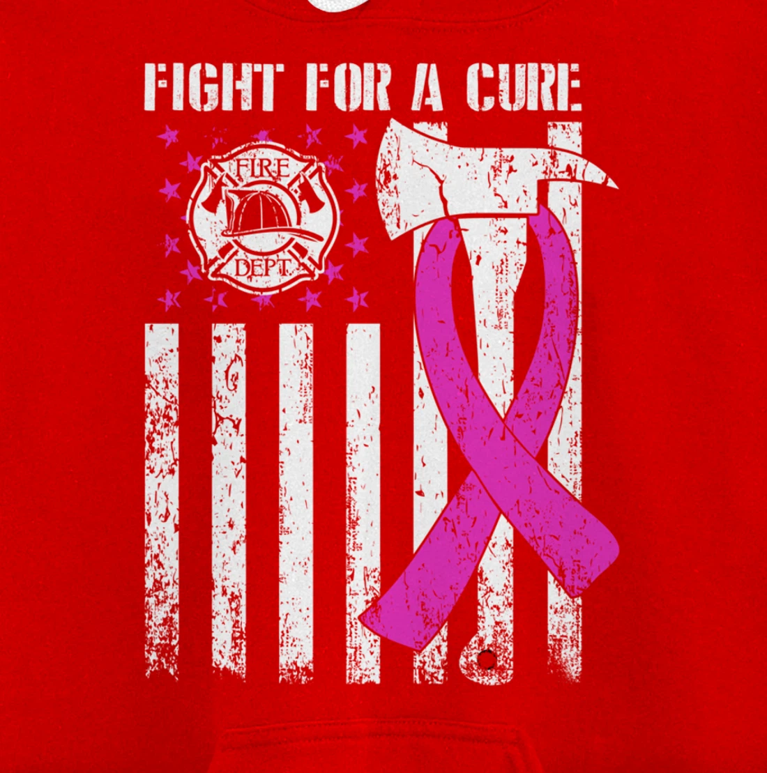 Fight For A Cure US Flag Firefighter Breast Cancer 2021 Pullover Hoodie