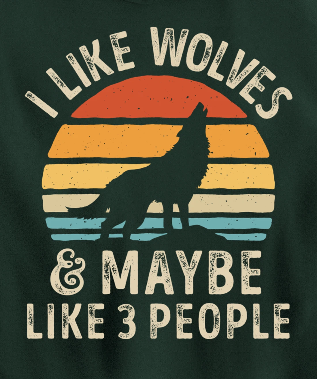 I Like Wolves And Maybe Like 3 People Wolf Lover Retro Men Pullover Hoodie
