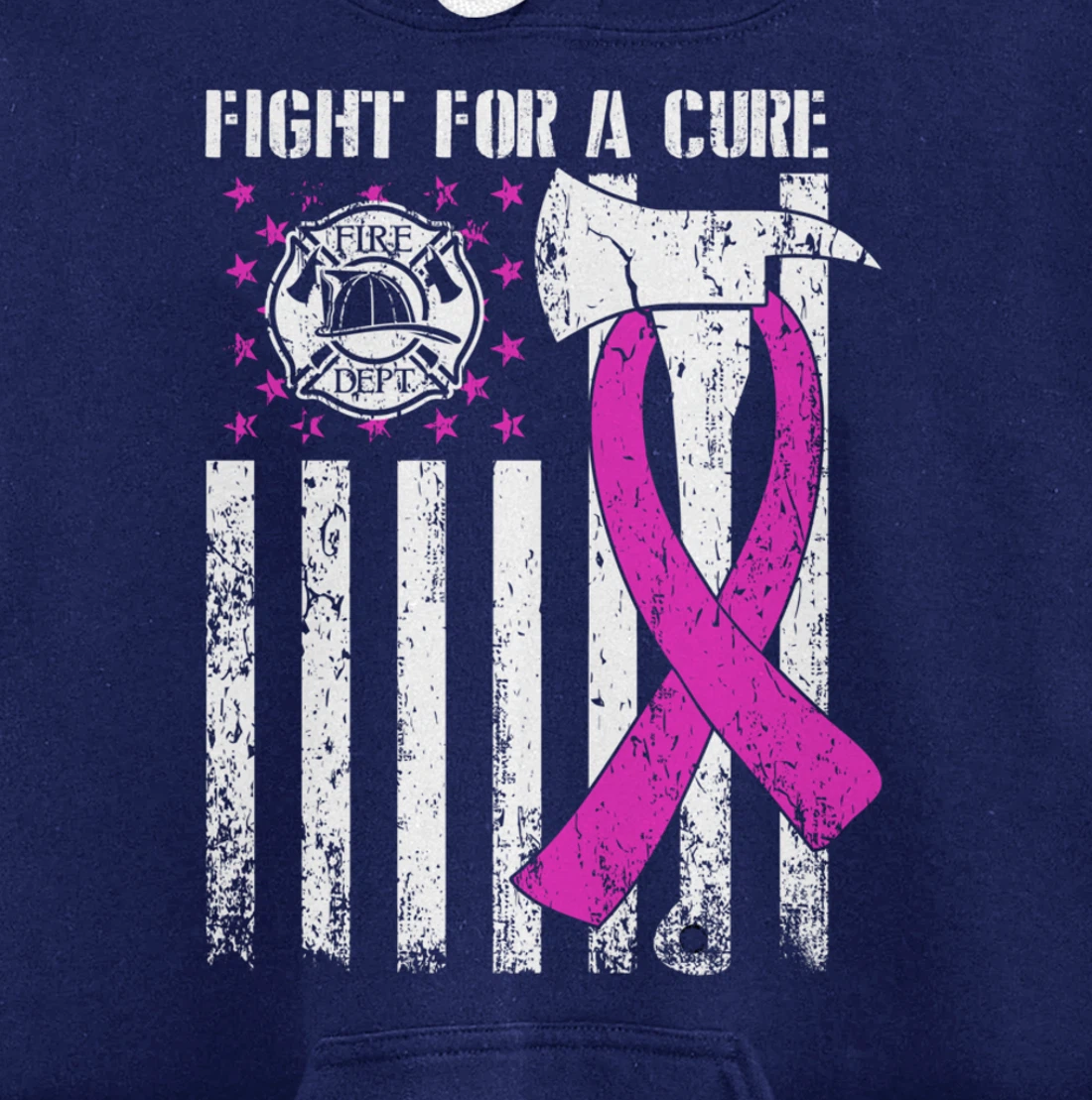 Fight For A Cure US Flag Firefighter Breast Cancer 2021 Pullover Hoodie