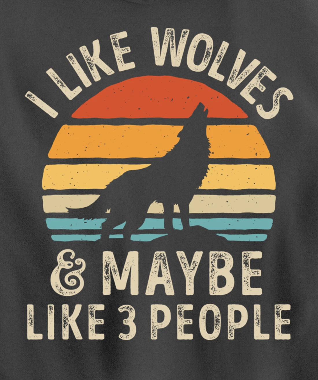 I Like Wolves And Maybe Like 3 People Wolf Lover Retro Men Pullover Hoodie