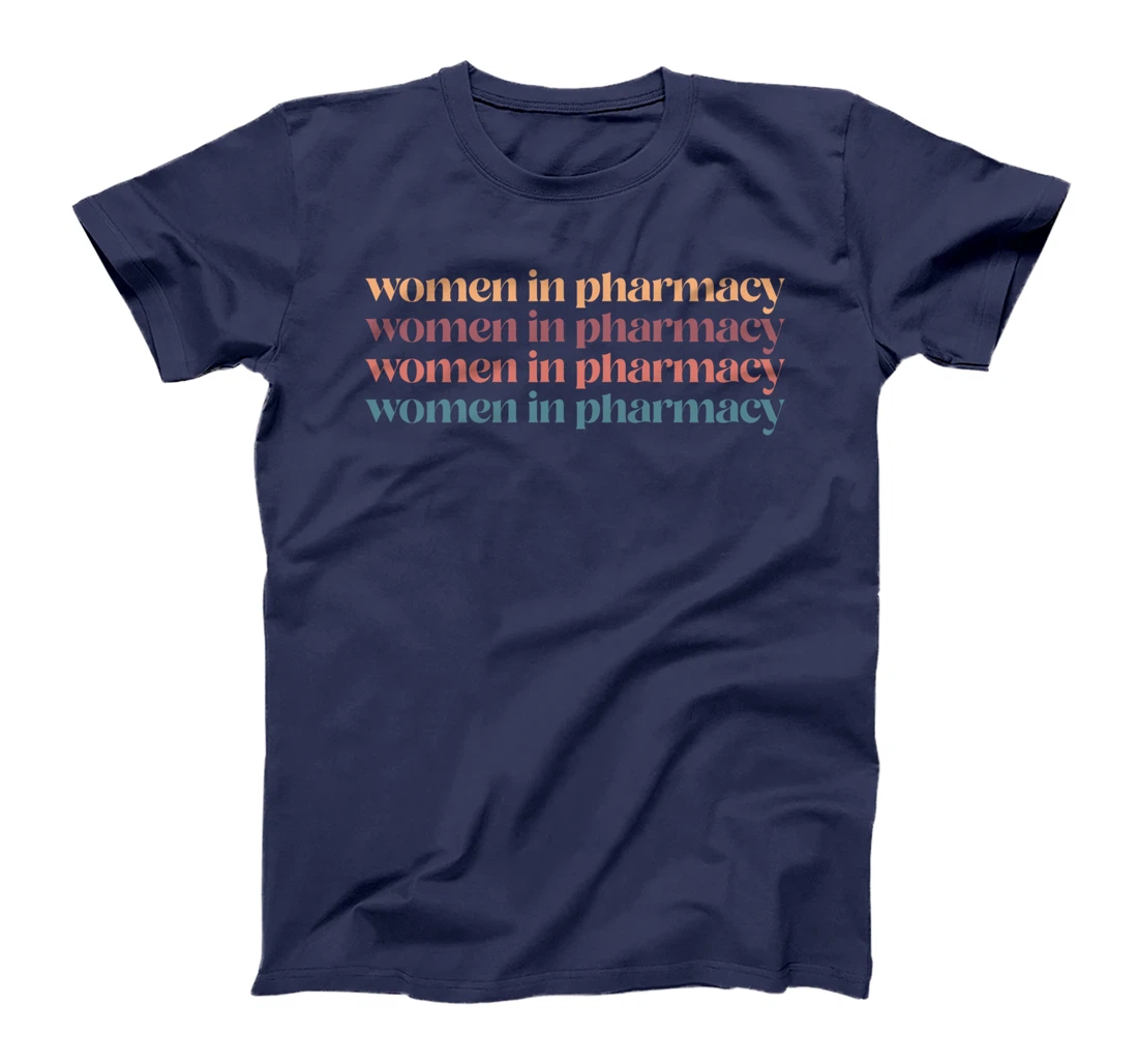 "Women In Pharmacy" Student Graduation Gifts Pharmacy Squad T-Shirt