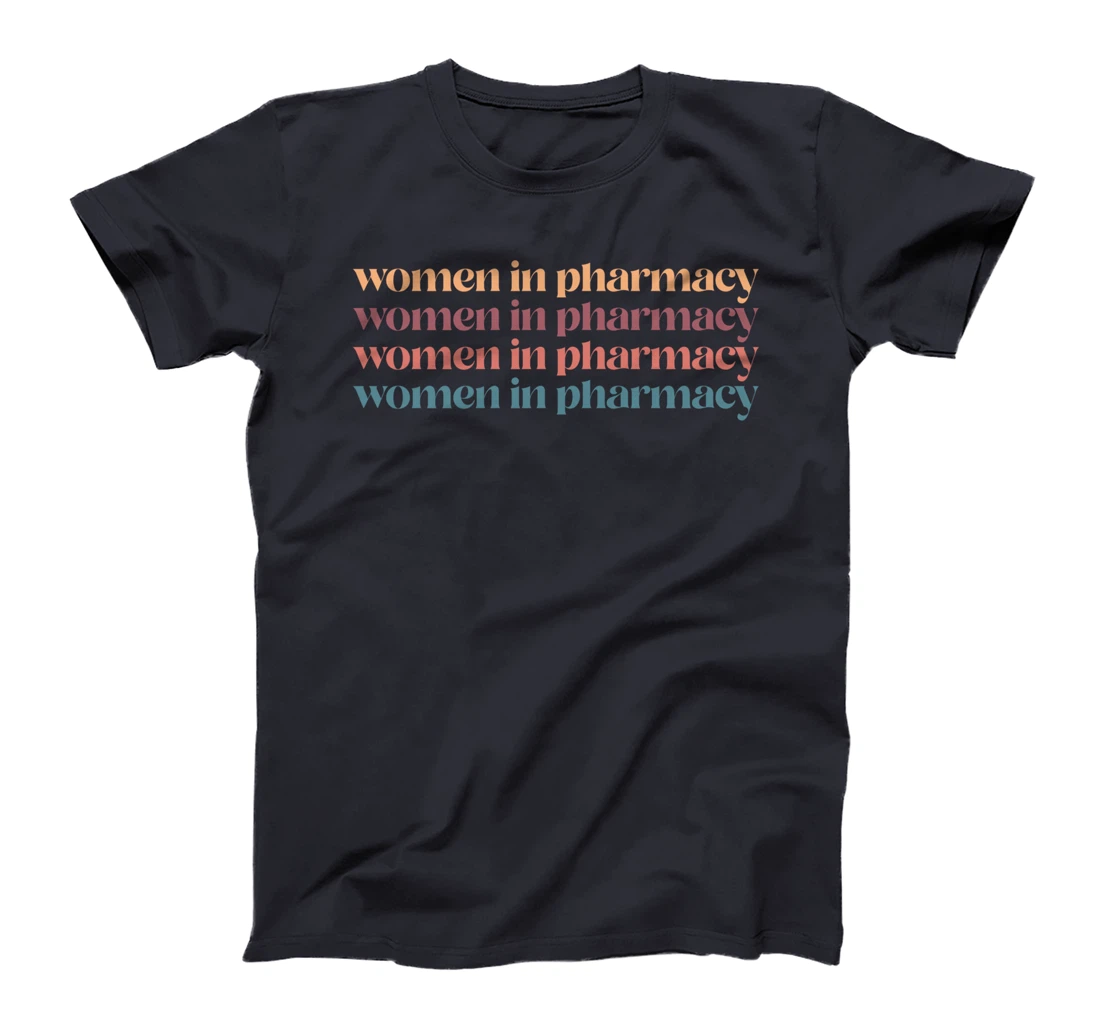 "Women In Pharmacy" Student Graduation Gifts Pharmacy Squad T-Shirt