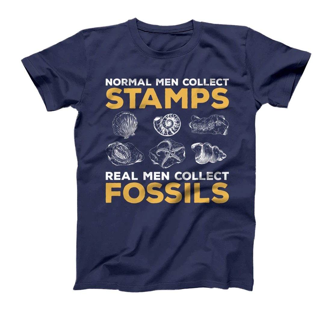 Normal Men Collect Stamps Real Men Collect Fossils T-Shirt