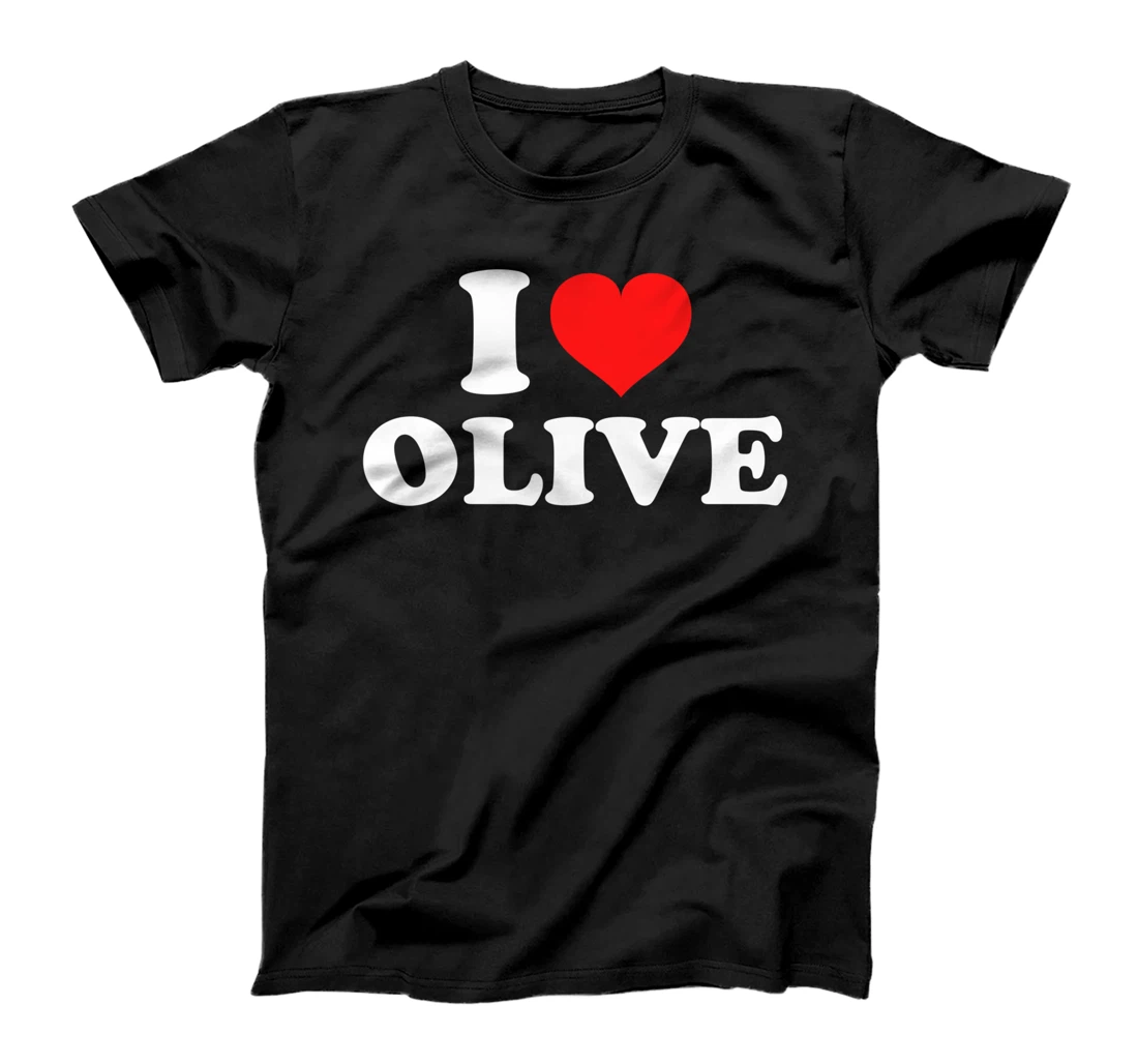 I Love Olive T-Shirt