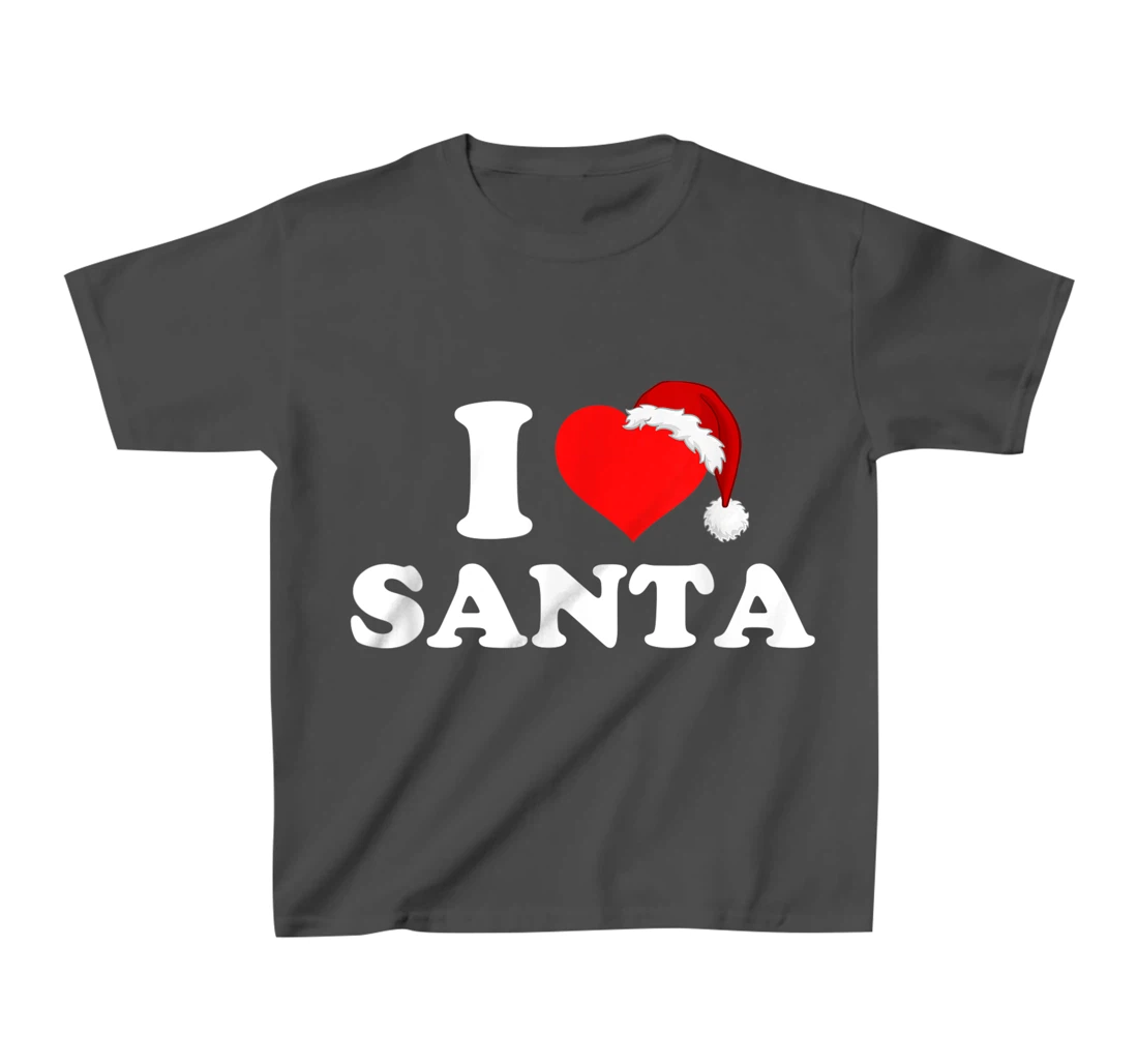 I Love Santa T-Shirt, Kid T-Shirt and Women T-Shirt