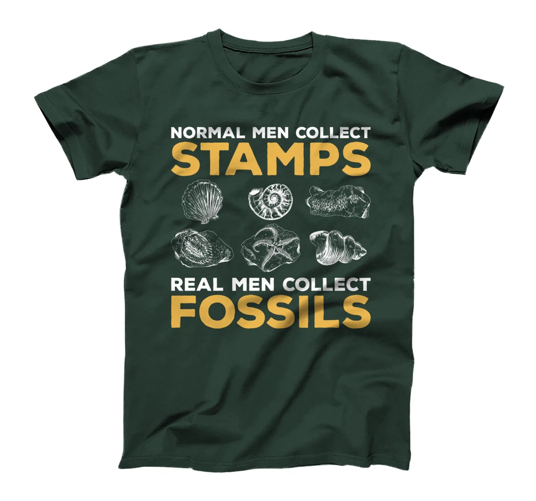 Normal Men Collect Stamps Real Men Collect Fossils T-Shirt