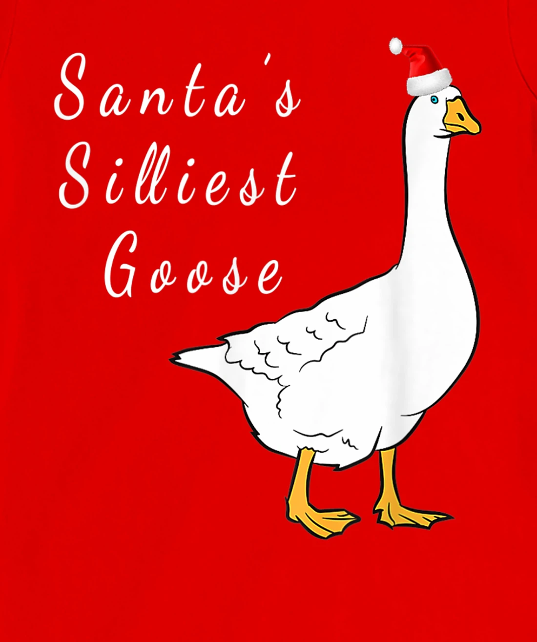 Santa’s silliest goose tacky Funny Christmas T-Shirt, Women T-Shirt