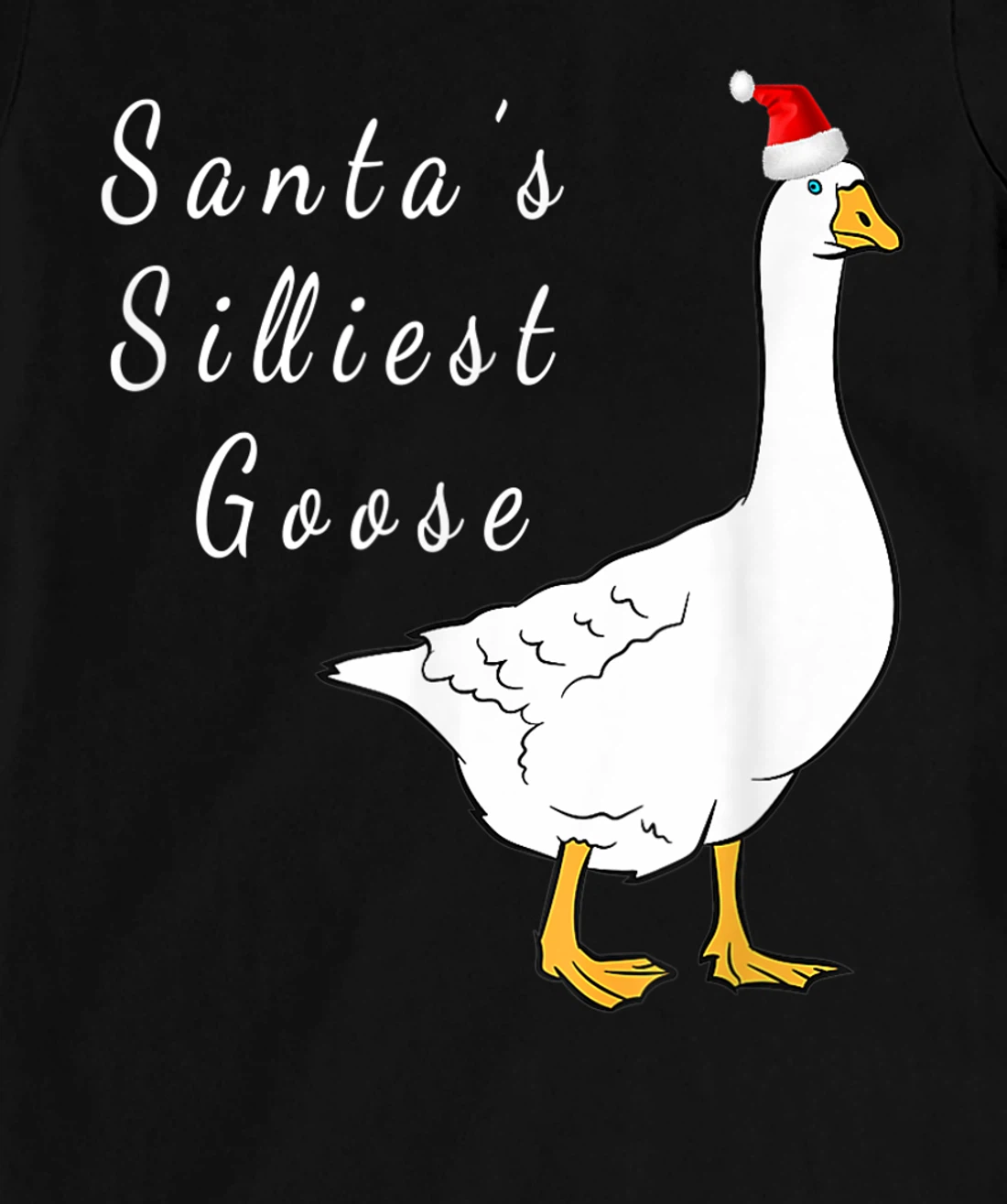 Santa’s silliest goose tacky Funny Christmas T-Shirt, Women T-Shirt