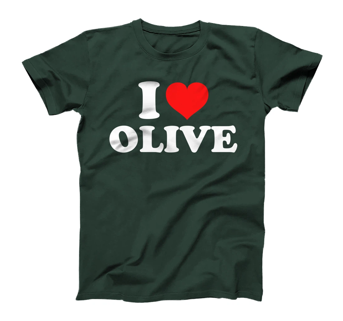 I Love Olive T-Shirt