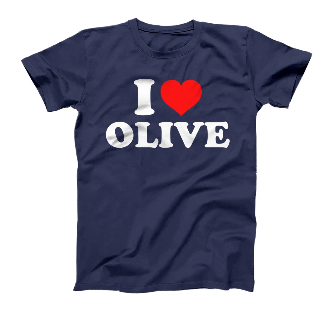 I Love Olive T-Shirt
