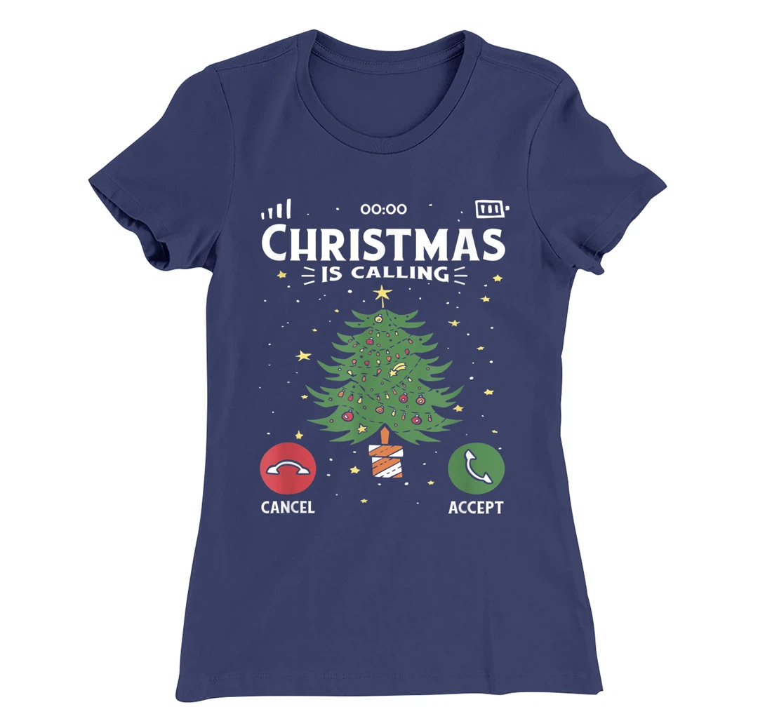 Funny Christmas Is Calling Cancel Accept Tree T-Shirt, Kid T-Shirt and Women T-Shirt