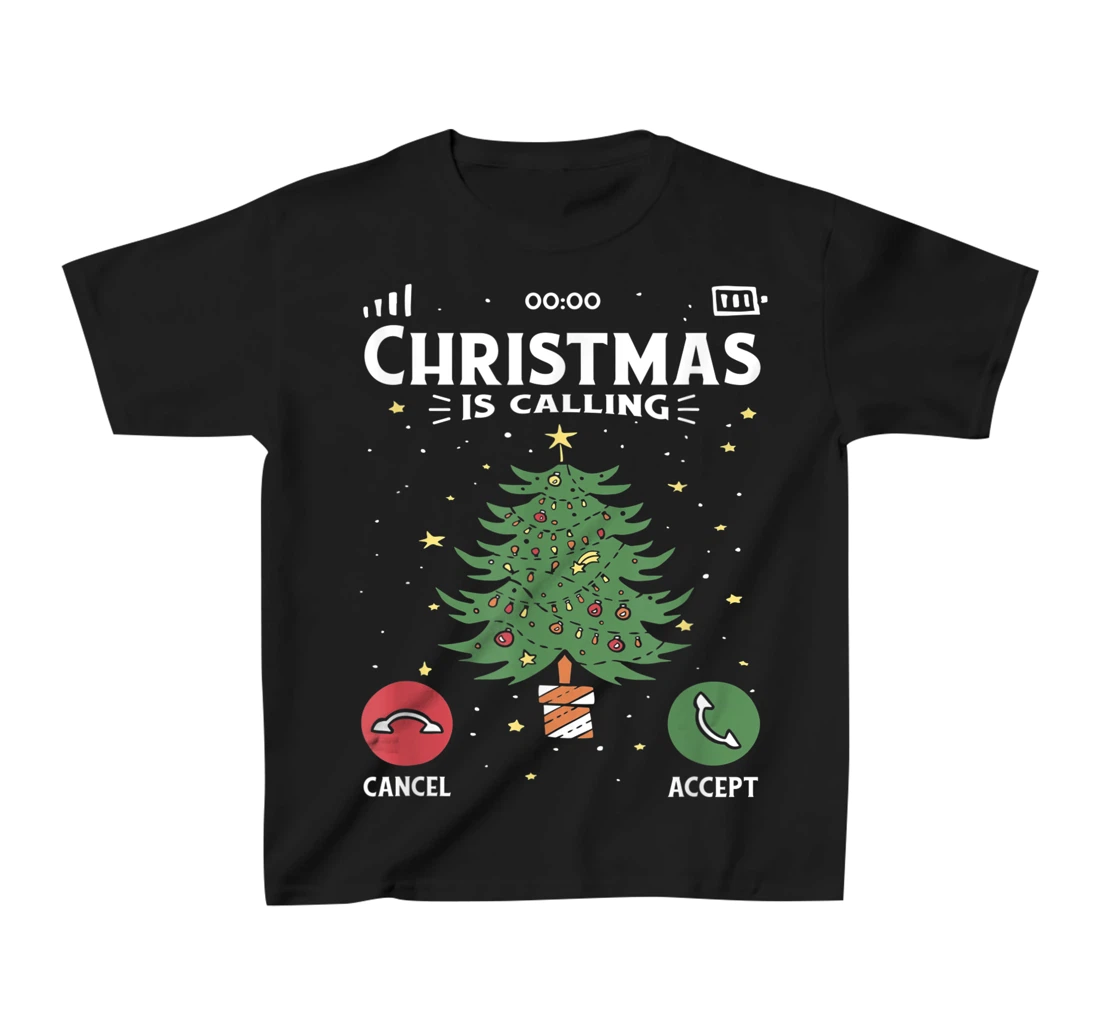 Funny Christmas Is Calling Cancel Accept Tree T-Shirt, Kid T-Shirt and Women T-Shirt