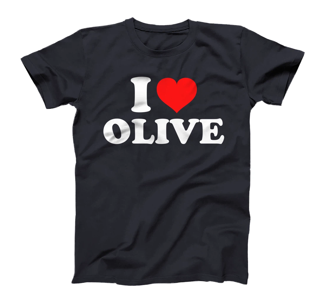 I Love Olive T-Shirt