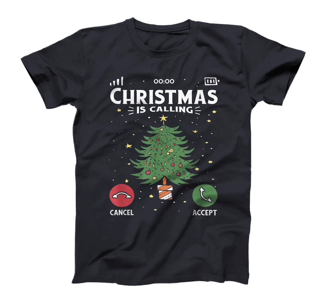 Funny Christmas Is Calling Cancel Accept Tree T-Shirt, Kid T-Shirt and Women T-Shirt