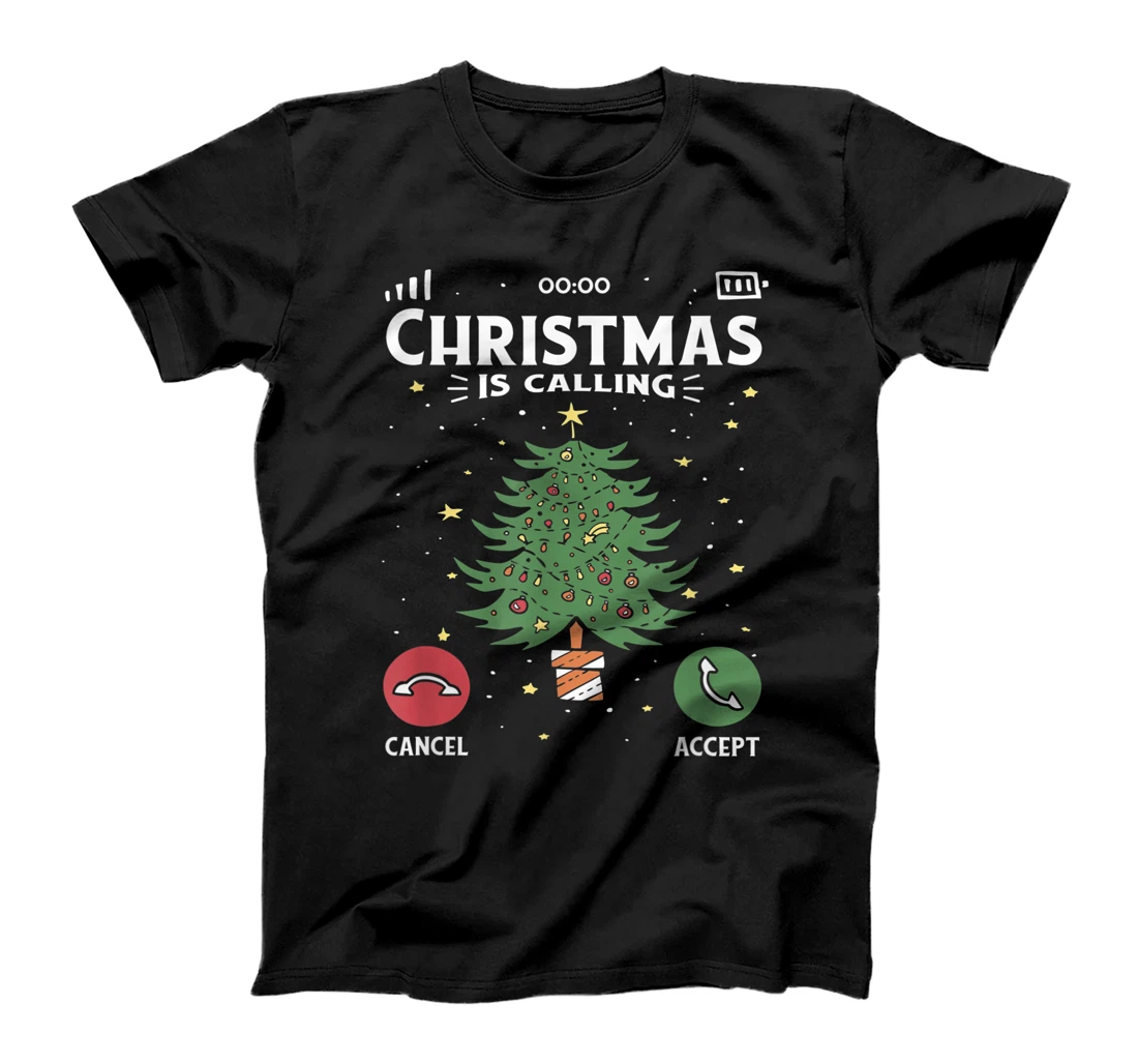 Funny Christmas Is Calling Cancel Accept Tree T-Shirt, Kid T-Shirt and Women T-Shirt
