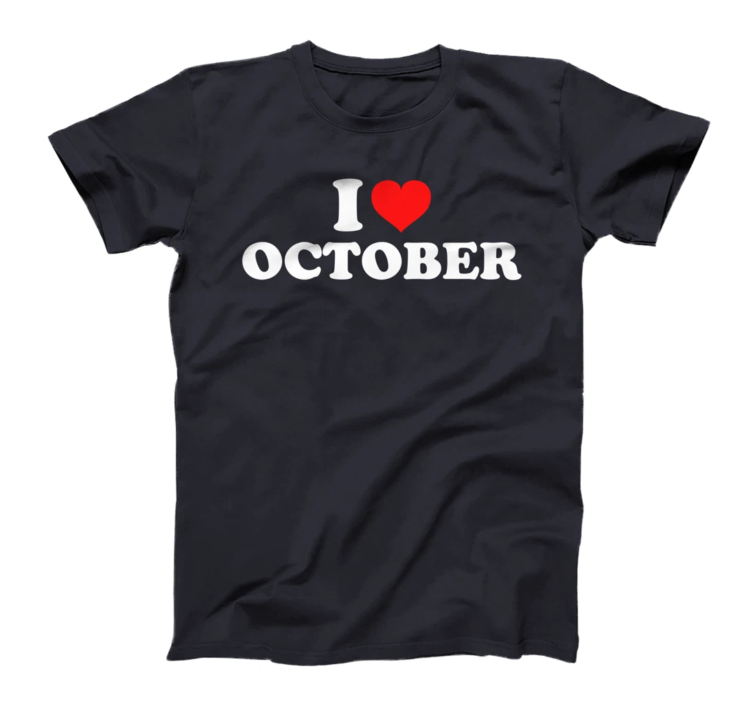 I Love October T-Shirt