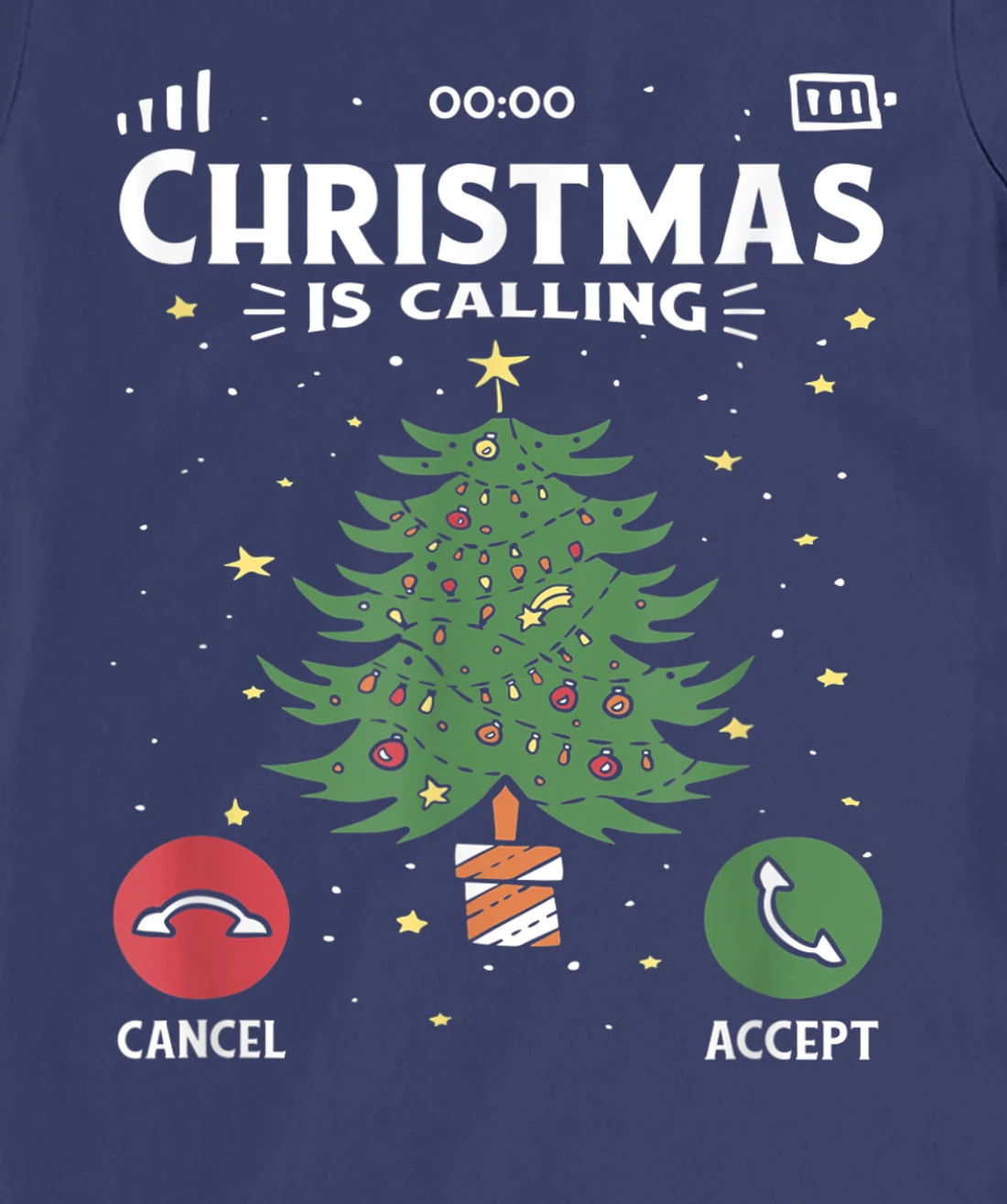 Funny Christmas Is Calling Cancel Accept Tree T-Shirt, Kid T-Shirt and Women T-Shirt