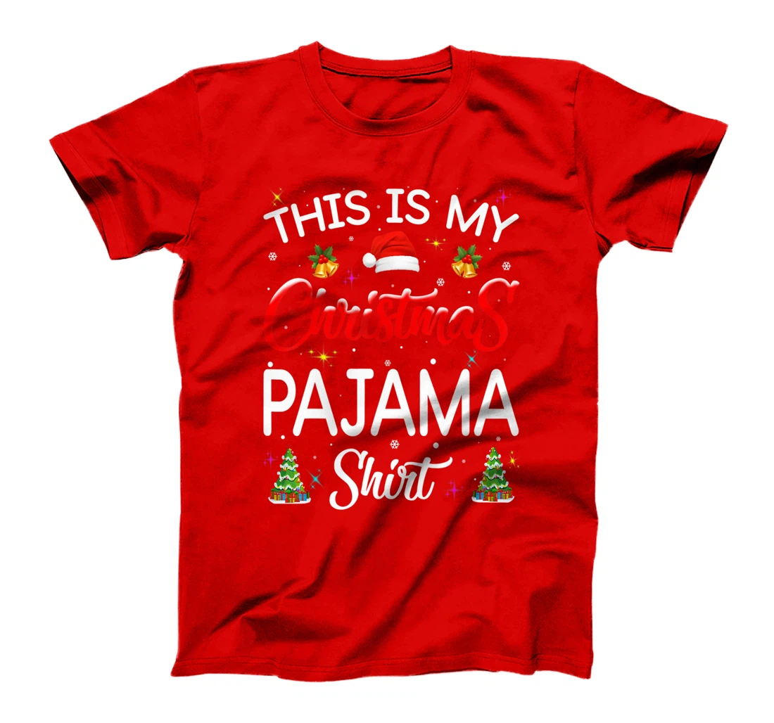 This Is My Christmas Pajamas Shirt Funny Christmas T-Shirt