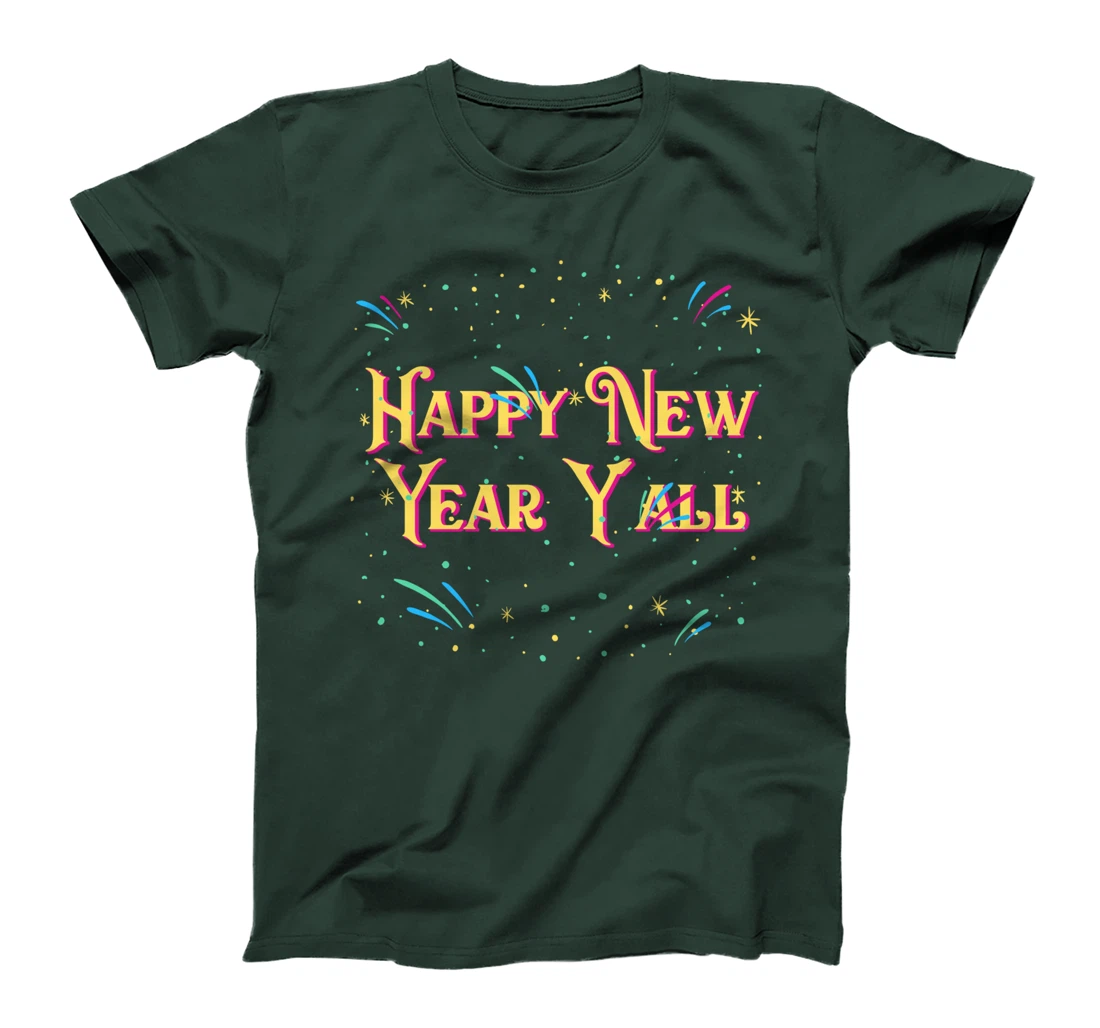 Happy New Year Yall Family Reunion Relatives Party NYE T-Shirt