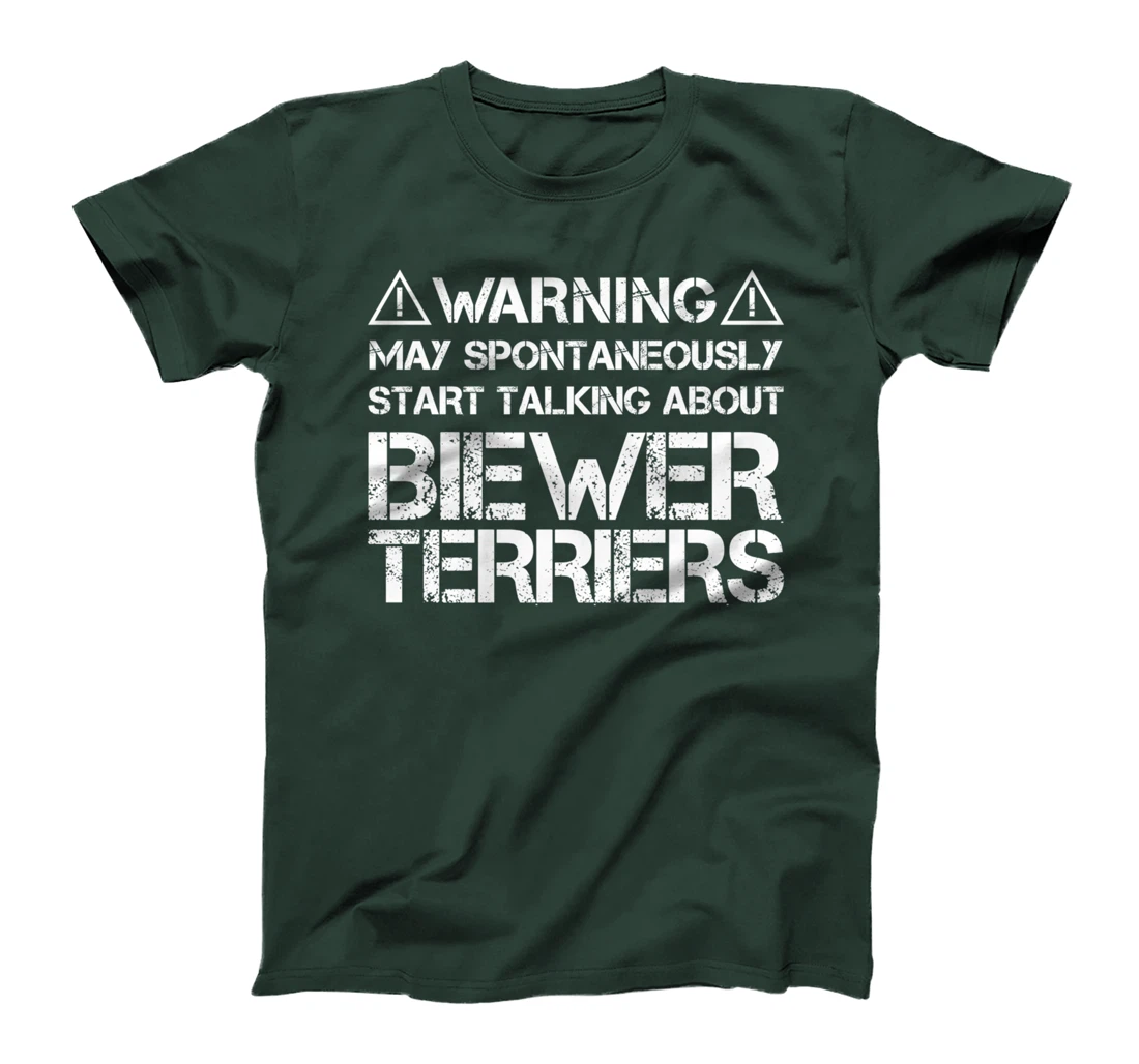 Warning May Start Talking About Biewer Terriers T-Shirt