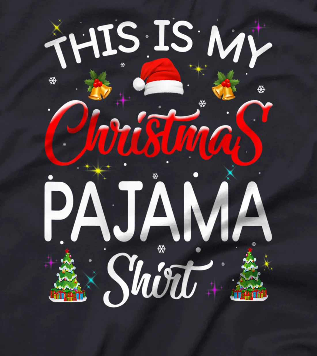 This Is My Christmas Pajamas Shirt Funny Christmas T-Shirt