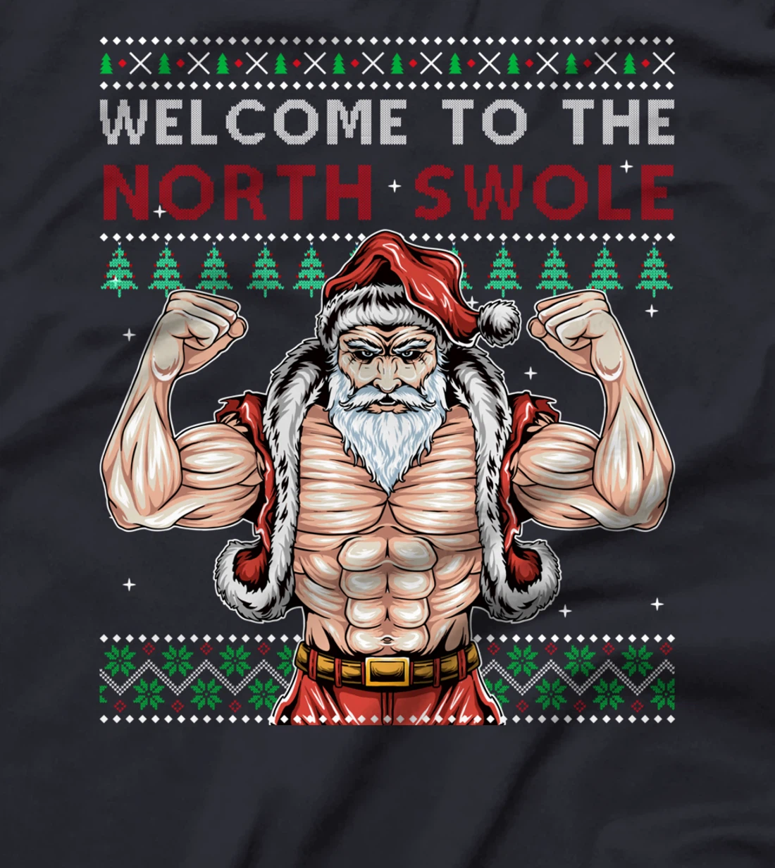 Welcomes To Norths Swole Santa Claus Christmas Gym Workout T-Shirt