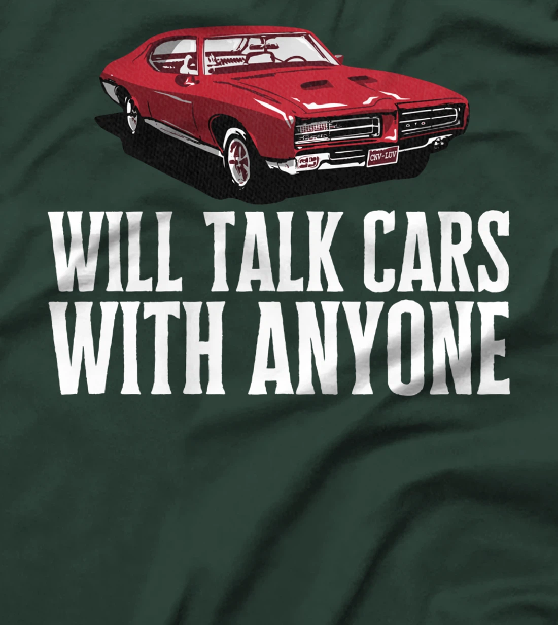 Will Talk Cars With Anyone Shirt Automobile Lovers Funny T-Shirt