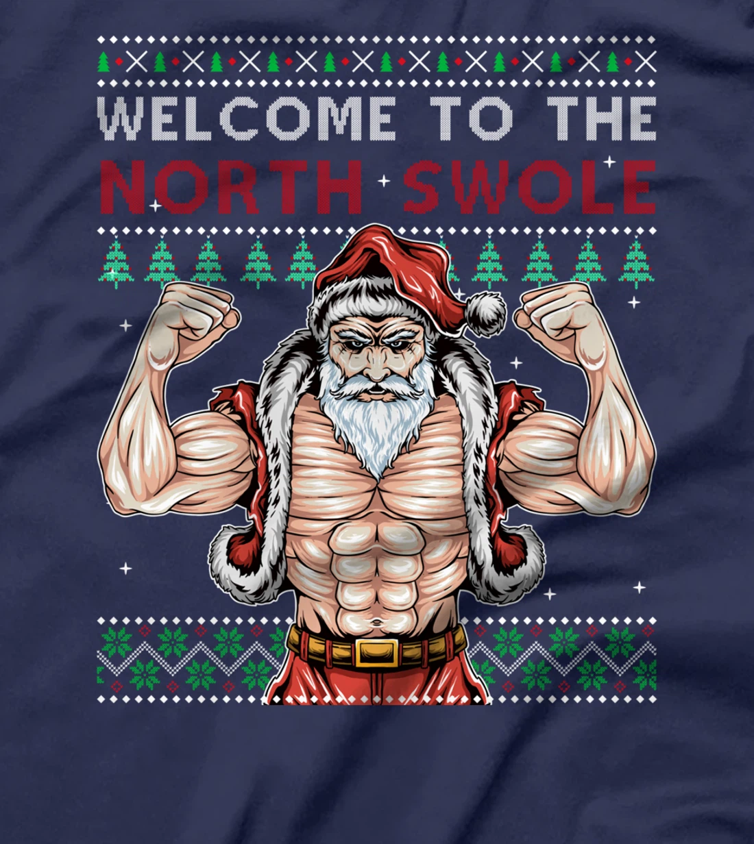 Welcomes To Norths Swole Santa Claus Christmas Gym Workout T-Shirt