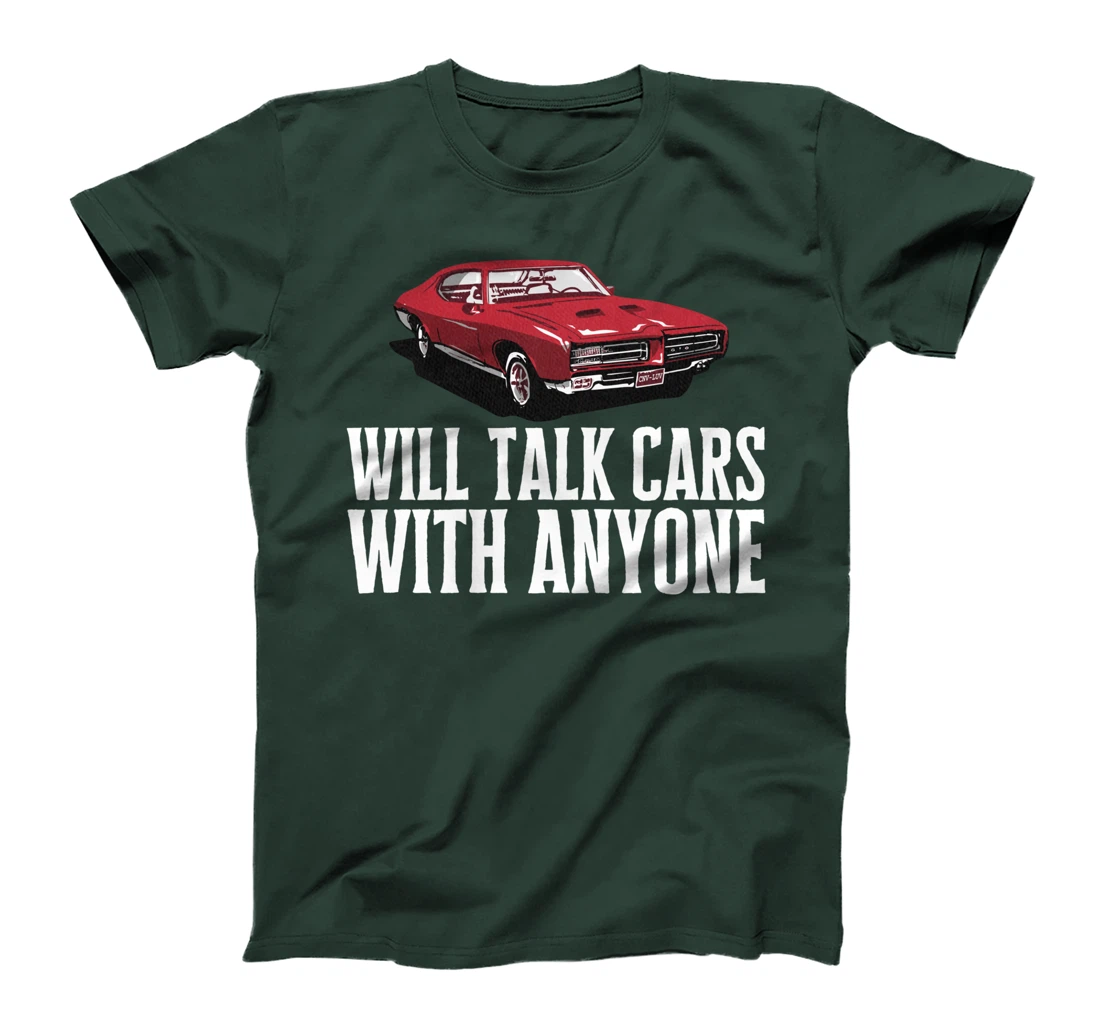 Will Talk Cars With Anyone Shirt Automobile Lovers Funny T-Shirt