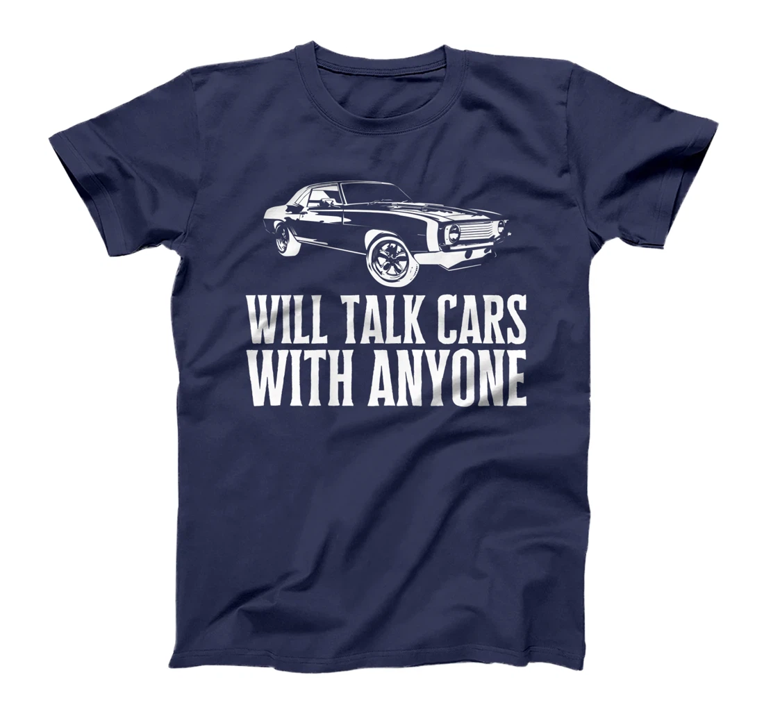 Will Talk Cars With Anyone Shirt Automobile Lovers Funny T-Shirt, Women T-Shirt