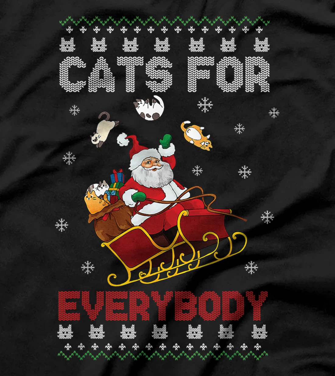 Cats For Everybody Christmas Cute Cat Lover Ugly Sweater T-Shirt
