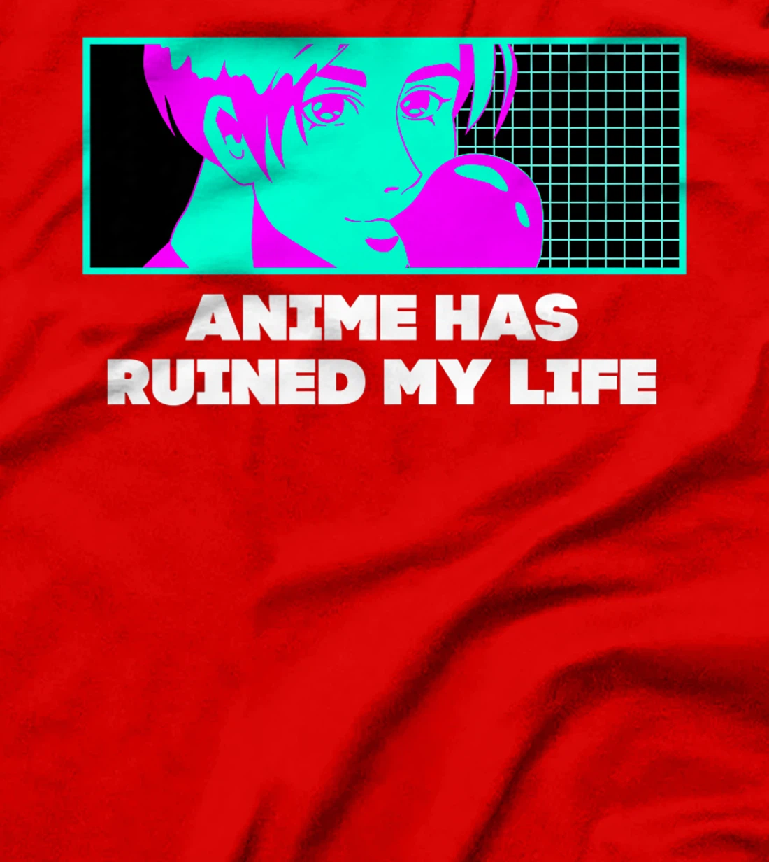 Anime Has Ruined My Life Funny Anime Lover Humor Otaku T-Shirt, Women T-Shirt