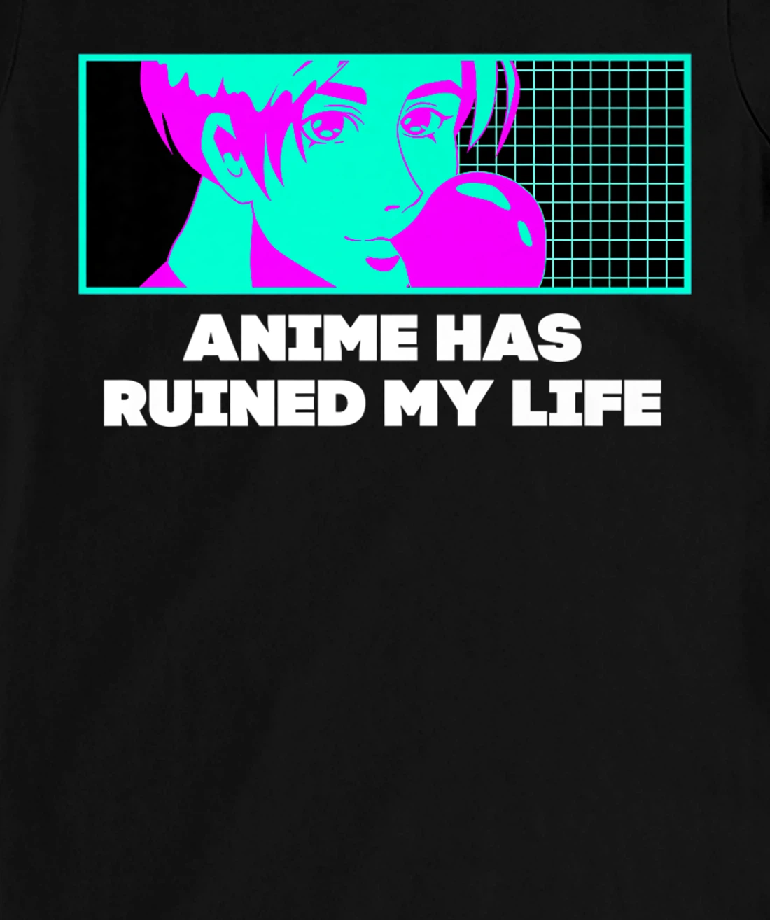 Anime Has Ruined My Life Funny Anime Lover Humor Otaku T-Shirt, Women T-Shirt