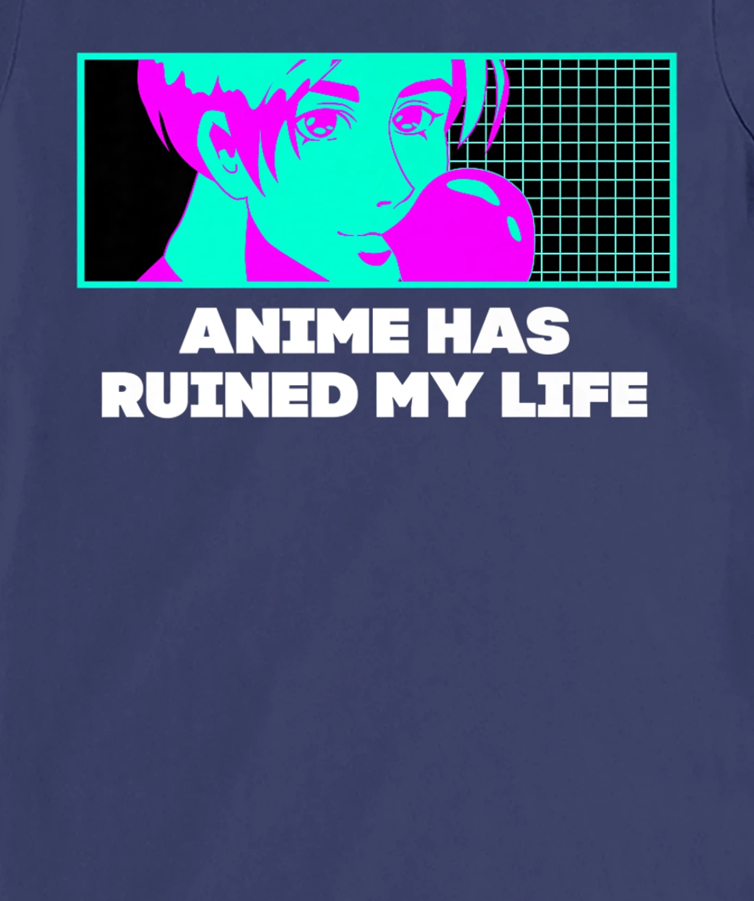 Anime Has Ruined My Life Funny Anime Lover Humor Otaku T-Shirt, Women T-Shirt