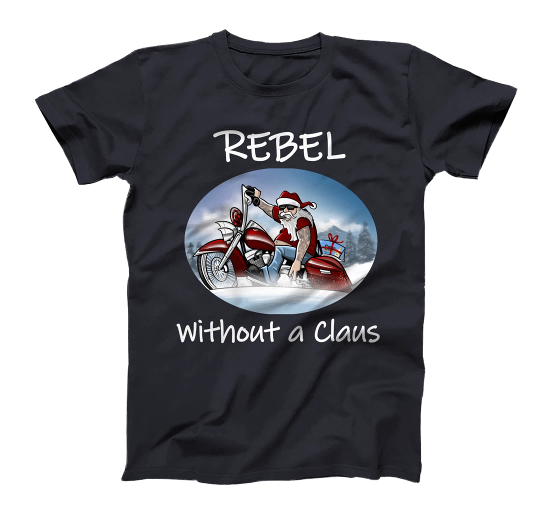 Rebel Without a Clause humorous Christmas Santa (C) T-Shirt