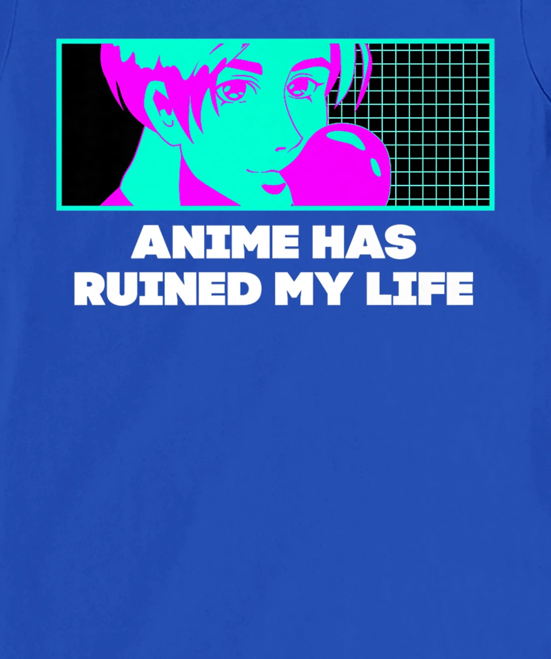 Anime Has Ruined My Life Funny Anime Lover Humor Otaku T-Shirt, Women T-Shirt